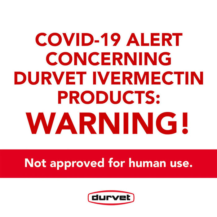 A white square graphic with large red text reading 'COVID-19 ALERT CONCERNING DURVET IVERMECTIN PRODUCTS: WARNING!' and a red banner below that says 'Not approved for human use.' The Durvet logo appears at the bottom.
