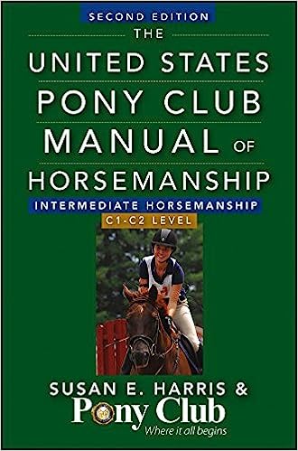 United States Pony Club Manual of Horsemanship - C Level